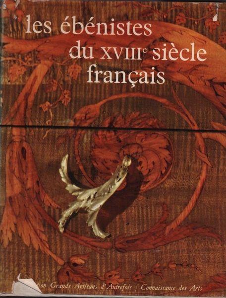 Les ébénistes du XVIII siècle français - Pierre Verlet - copertina