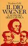Il Dio Wagner e Altri Dei Della Musica