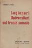 Legionari Universitari sul fronte somalo - Carlo Boidi - copertina