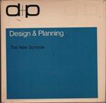 D+P. Design & Planning. The New Schools