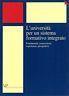 L' universitò per un sistema formativo integrato