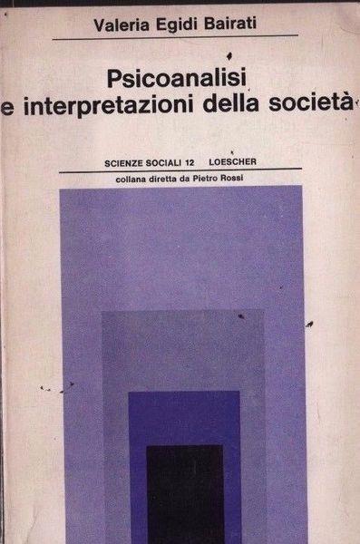 Psicoanalisi e Interpretazioni Della Società - copertina