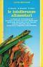 Le intolleranze alimentari - David Sheinkin,Michael Schachter,Richard Hutton - copertina