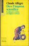 Dio e l'impresa scientifica. Il millenario conflitto tra religione e scienza - Claude Allègre - copertina