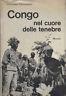 Congo nel cuore delle tenebre - Giovanni Giovannini - copertina