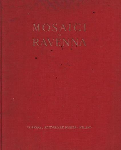 Mosaici di Ravenna - Giuseppe Bovini - copertina