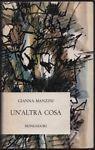 Un'altra cosa - Gianna Manzini - copertina