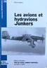 Les avions et hydravions Junkers - Philippe Gaillard - copertina