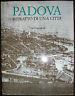 Padova: Ritratto Di Una Città