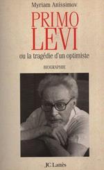 Primo Levi ou la tragédie d'un optimiste