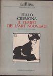 Il tempo dell'art nouveau - Italo Cremona - copertina