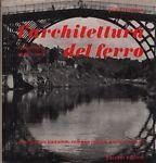 L' architettura del ferro. L' Inghilterra 1688-1914 - Giulio Roisecco - copertina