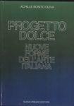 Progetto dolce. Nuove forme dell'arte italiana - Achille Bonito Oliva - copertina