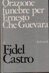 Orazione funebre per Ernesto Che Guevara - Fidel Castro - copertina