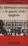 La Diplomazia Sovietica E La Guerra Civile Spagnola - David T. Cattell - copertina