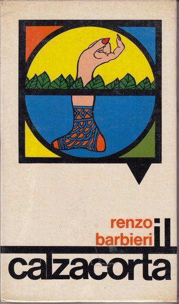 Incellophanato! Il calzacorta - Renzo Barbieri - copertina