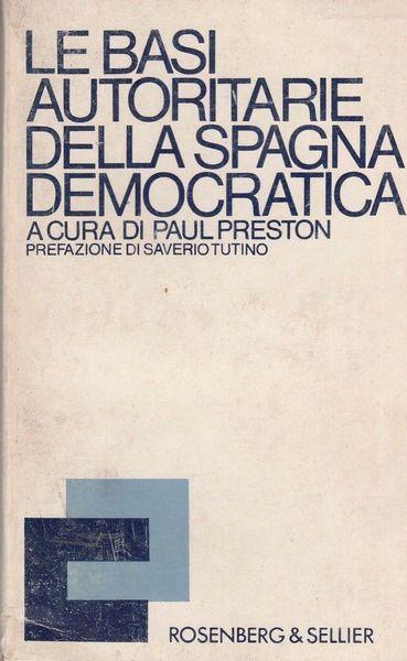 Le Basi Autoritarie Della Spagna Democratica - copertina