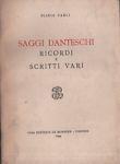 Saggi danteschi ricordi e scritti vari