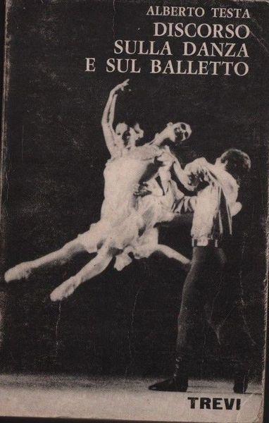 Discorso sulla danza e sul balletto - Alberto Testa - copertina