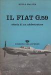 Il Fiat G.59. Storia di un addestratore - Enrico Malizia - copertina