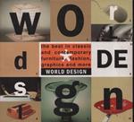 World Design. The Best in Classic and Contemporary Furniture, Fashion, Graphics and More