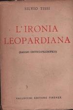 L' ironia leopardiana. Saggio critico-filosofico