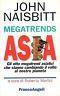 Megatrends Asia. Gli otto megatrend asiatici che stanno cambiando il volto al nostro pianeta