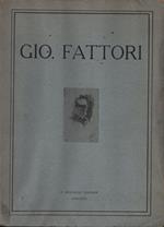 Gio. Fattori. Il Maestro Toscano del Secolo XIX