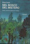 Nel bosco del mistero: poesie, cantilene e ballate per i bambini