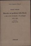 Ricerche sul problema della libertà e altri scritti di filosofia e di pedagogia