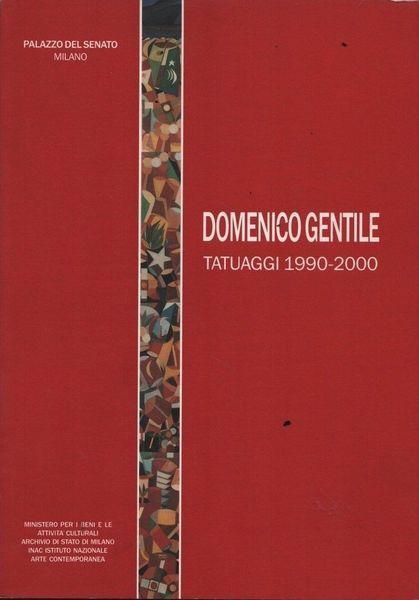 Domenico Gentile. Tatuaggi 1990-2000 - copertina