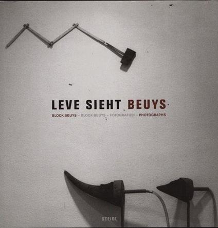 Leve Sieht Beuys. Block Beuys. Fotografien - copertina