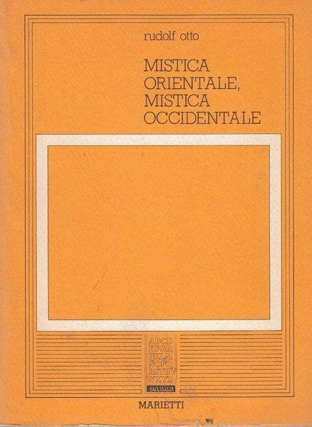 Mistica orientale, mistica occidentale - Rudolf Otto - copertina