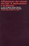 Affidamento del minore nei casi di separazione e di divorzio - Maurilio Sacchi - copertina