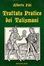 Trattato pratico dei talismani - Alberto Fidi - copertina