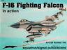 F-16 Fighting Falcon In Action - Lou Drendel - copertina