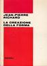 La creazione della forma - Jean-Pierre Richard - copertina