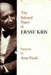 Selected Papers of Ernst Kris