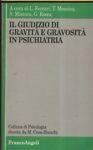 Il giudizio di gravità e gravosità in psichiatria