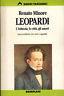 Leopardi. L'infanzia, le città, gli amori - Renato Minore - copertina