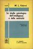 Lo studio psicologico dell'intelligenza e della motricità. Gli esami psicologici II - M. Luisa Falorni - copertina