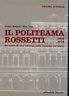 Il Politeama Rossetti: 1878-1978. Un secolo di vita triestina nelle cronache del teatro - Guido Botteri - copertina