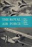 The royal air force. The First Fifty Years - Charles Sims - copertina