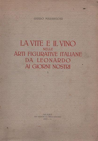 La vite e il vino nelle arti figurative italiane da Leonardo ai giorni nostri - Matteo Marangoni - copertina