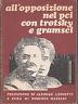 All'opposizione nel PCI con Trotsky e Gramsci