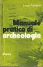 Manuale Pratico Di Archeologia - L. Frèdèric - copertina