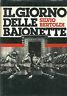 Il Giorno Delle Baionette - Silvio Bertoldi - copertina