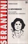 Il sovversivo. Vita e morte dell'anarchico Serantini