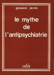 Le mythe de l'antipsychiatrie - Giovanni Jervis - copertina