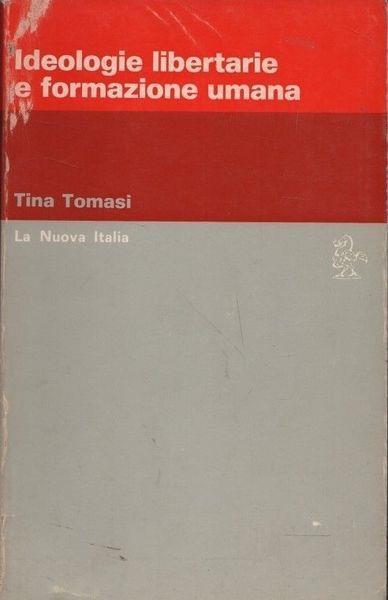 Ideologie libertarie e formazione umana - Gino Tomasi - copertina